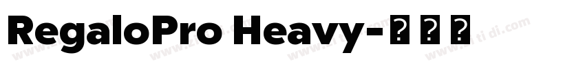 RegaloPro Heavy字体转换